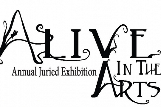 Alive in the Arts 30th Annual Juried Competition and Exhibition